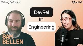 Episode 1 - Engineering the Experience with Developer Relations with Sam Bellen